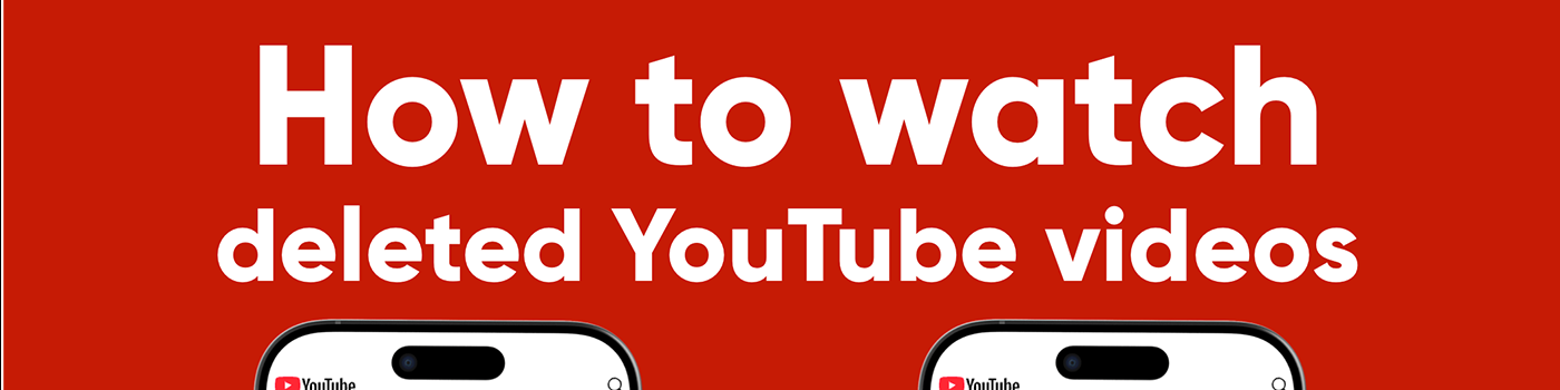 如何观看已删除的YouTube视频